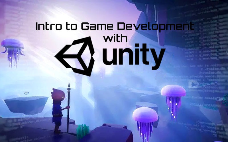 Intro to Game Development with Unity